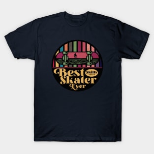 Best Skater Skills T-Shirt